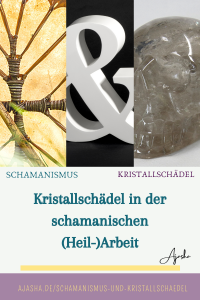Schamanismus und Kristallschädel